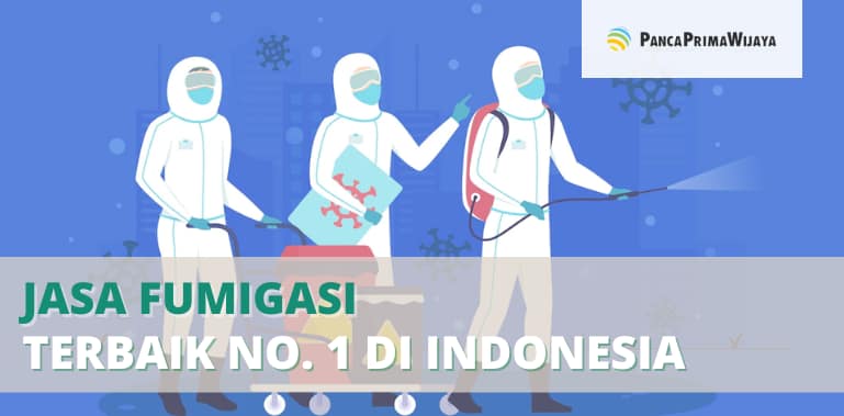 Jasa Fumigasi Terbaik No. 1 di Indonesia
